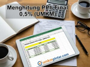 Cara Menghitung PPh Final UMKM 0,5%